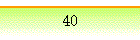 40